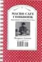 Macro Cafe Cookbook: Macrobiotic Cooking Made Easy