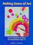 Making Sense of Art: Sensory-Based Art Activities for Young Children, Ages 3-5