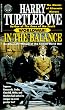 In the Balance (Worldwar, Book One)