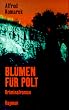Blumen f�r Polt: Kriminalroman