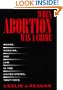 When Abortion Was a Crime: Women, Medicine, and Law in the United States, 1867-1973