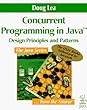Concurrent Programming in Java: Design Principles and Patterns (Java Series)