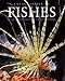 Encyclopedia of Fishes, Second Edition (Natural World)