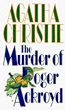 The Murder of Roger Ackroyd: A Hercule Poirot Mystery
