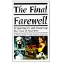 Final Farewell: Preparing for & Mourning the Loss of Your Pet