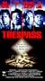 Trespass [VHS]