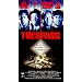 Trespass [VHS]