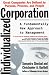 The Individualized Corporation: A Fundamentally New Approach to Management by Sumantra Ghoshal ISBN 0887308317