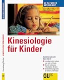 Kinesiologie f&uuml;r Kinder, GU Ratgeber Gesundheit - Ludwig Koneberg, Gabriele F&ouml;rder