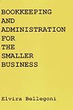 Bookkeeping & Administration for the Smaller Business