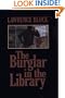 The Burglar in the Library: A Bernie Rhodenbarr Mystery
