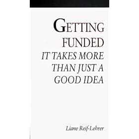 Getting Funded: It Takes More Than Just a Good Idea (videotape) [VHS]