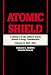 Atomic Shield: A History of the United States Atomic Energy Commission: Volume II 1947-1952, Reissue in paper of 1969 edition