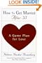 How to Get Married After 35: A Game Plan for Love
