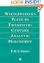 Wittgenstein's Place in Twentieth-Century Analytic Philosophy
