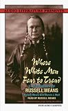 Where White Men Fear to Thread: The Autobiography of Russell Means