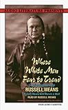 Where White Men Fear to Thread: The Autobiography of Russell Means