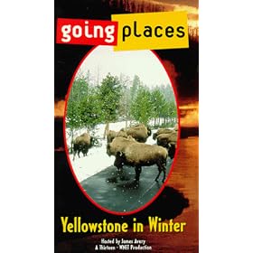 Going Places: Yellowstone in Winter [VHS]