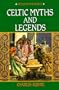 Celtic Myths and Legends (Myths of the World)