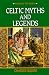 Book Celtic Myths and Legends (Myths of the World)