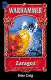 Zaragoz - Warhammer - Erster Band der Orpheus- Trilogie. - Brian Craig