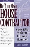 Be Your Own House Contractor: Save 25% Without Lifting a Hammer