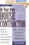 Be Your Own House Contractor: Save 25% Without Lifting a Hammer