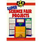 Click here to buy 50 Nifty Super Science Fair Projects by  Carol Amato, Ladizinsky, Jill Smolinski, and Kerry Manwaring.