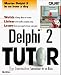 Books : Delphi 2 Tutor: The Interactive Seminar-In-A-Box
