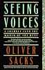 Seeing Voices: A Journey Into the World of the Deaf