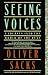 Seeing Voices: A Journey into the World of the Deaf
