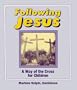 Following Jesus: A Way of the Cross for Children