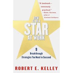 How to be a Star at Work: 9 Breakthrough Strategies You Need to Succeed