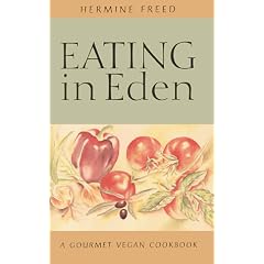 Eating in Eden: Gourmet Vegan Cookbook