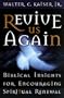 Revive Us Again: Biblical Insights for Encouraging Spiritual Renewal