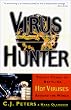 Virus Hunter: Thirty Years of Battling Hot Viruses Around the World