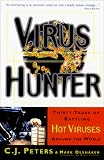 Virus Hunter: Thirty Years of Battling Hot Viruses Around the World