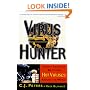 Virus Hunter: Thirty Years of Battling Hot Viruses Around the World