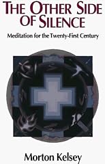 The Other Side of Silence: A Guide to Christian Meditation