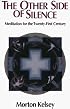 The Other Side of Silence: Meditation for the Twenty-First Century (Revised)
