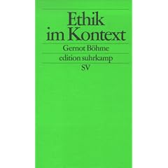 Ethik im Kontext: �ber den Umgang mit ernsten Fragen (edition suhrkamp)