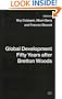 Global Development Fifty Years After Bretton Woods: Essays in Honour of Gerald K. Helleiner