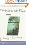 Paradise of the Blind: A novel