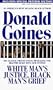 White Mans Justice Black Mans Grief