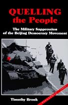 Quelling the People: The Military Suppression of the Beijing Democracy Movement