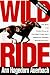  : Wild Ride: The Rise and Fall of Calumet Farm Inc., America's Premier Racing Dynasty