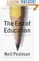 The End of Education: Redefining the Value of School