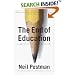 The End of Education: Redefining the Value of School