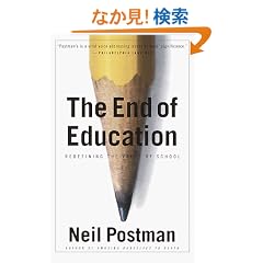 The End of Education: Redefining the Value of School (Vintage)