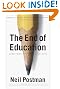 The End of Education: Redefining the Value of School